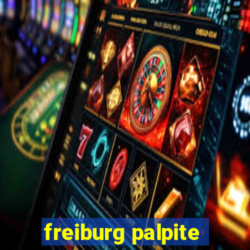 freiburg palpite